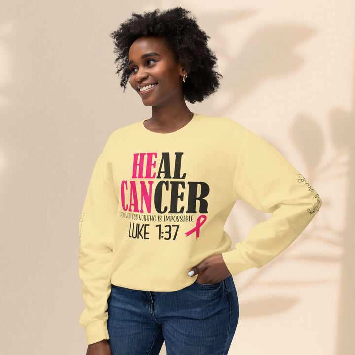 He Can Heal Cancer Sweatshirt