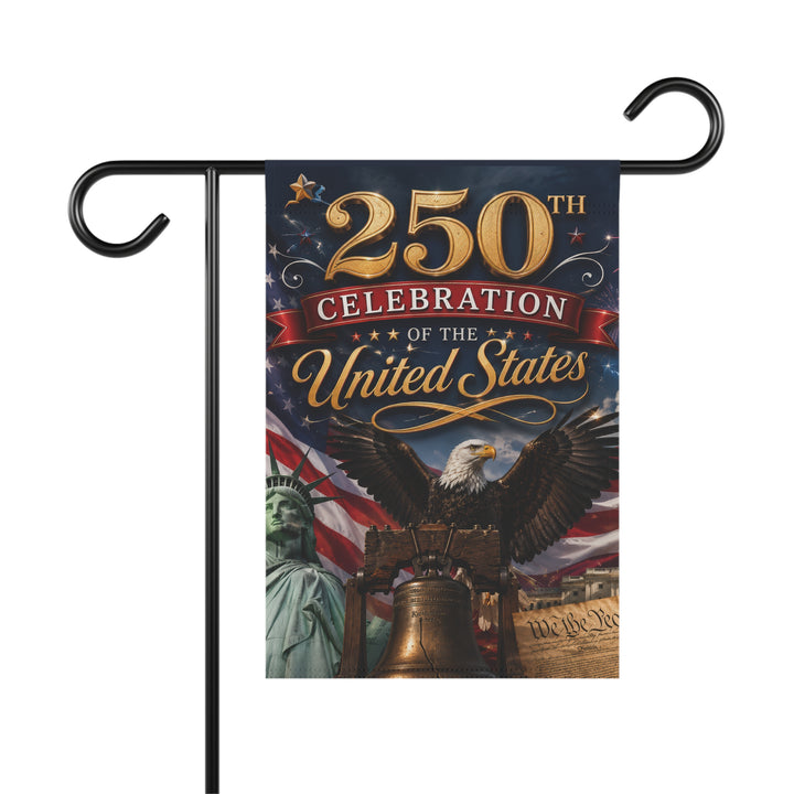 250th Celebration Garden Flag — Patriotic United States Anniversary Banner