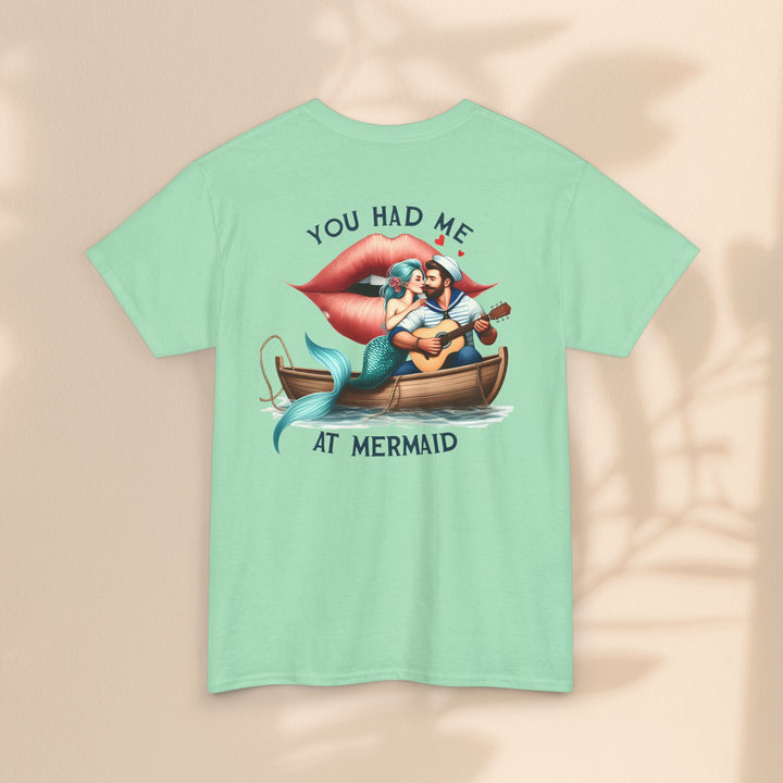 Unisex Heavy Cotton Tee - You Had Me At Mermaid