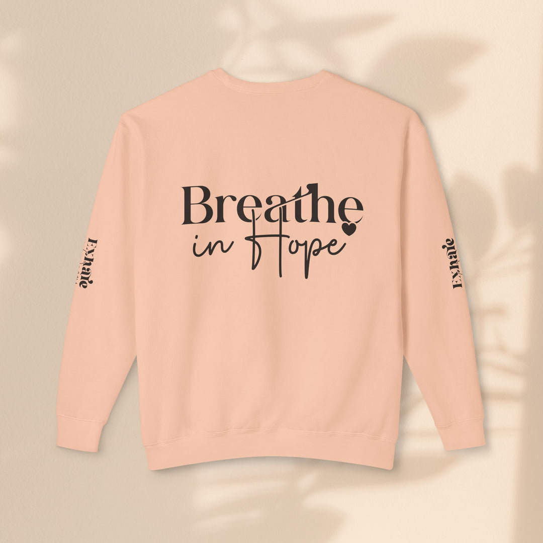 Unisex Lightweight Crewneck Sweatshirt - Breathe in Hope Exhale Worry