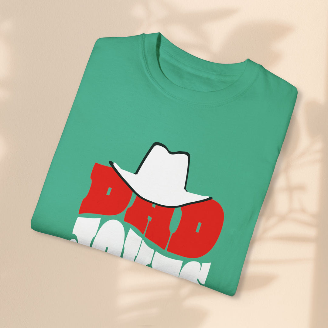 Funny Dad Jokes Unisex T-Shirt - Garment-Dyed Humor Tee