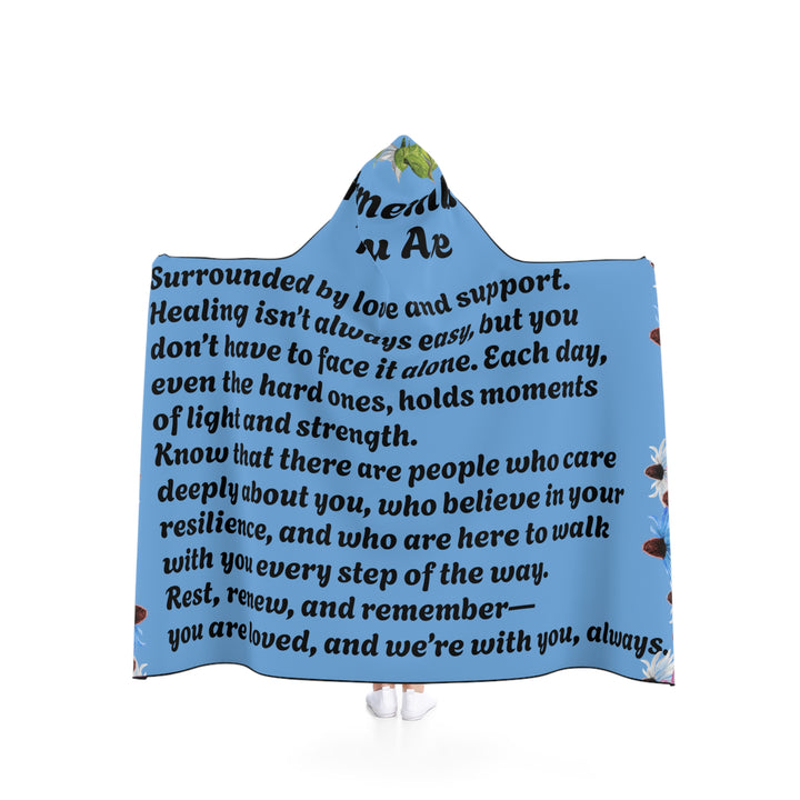 Hooded Blanket - Surrounded by Love and Support