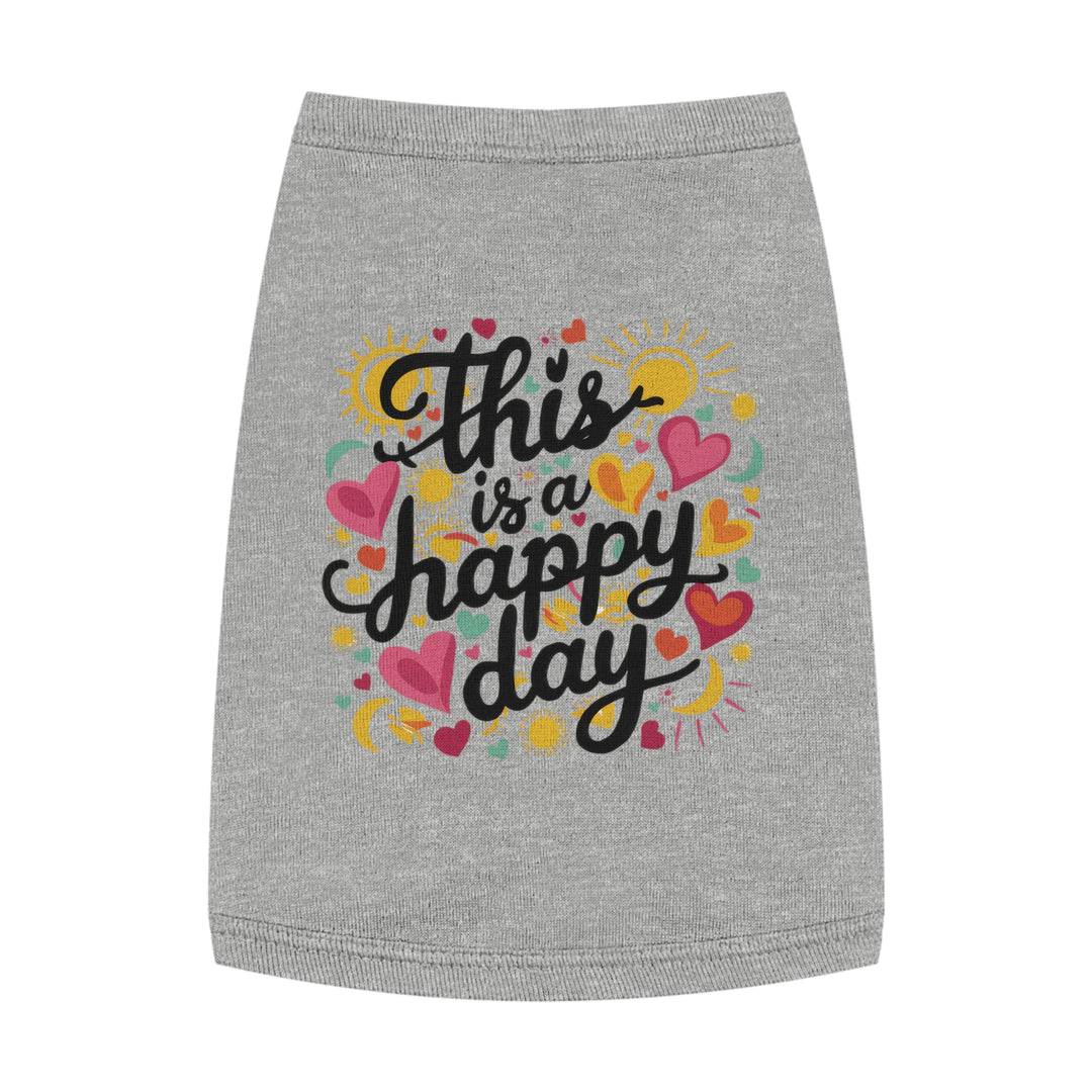 Pet Tank Top - This is a Happy Day