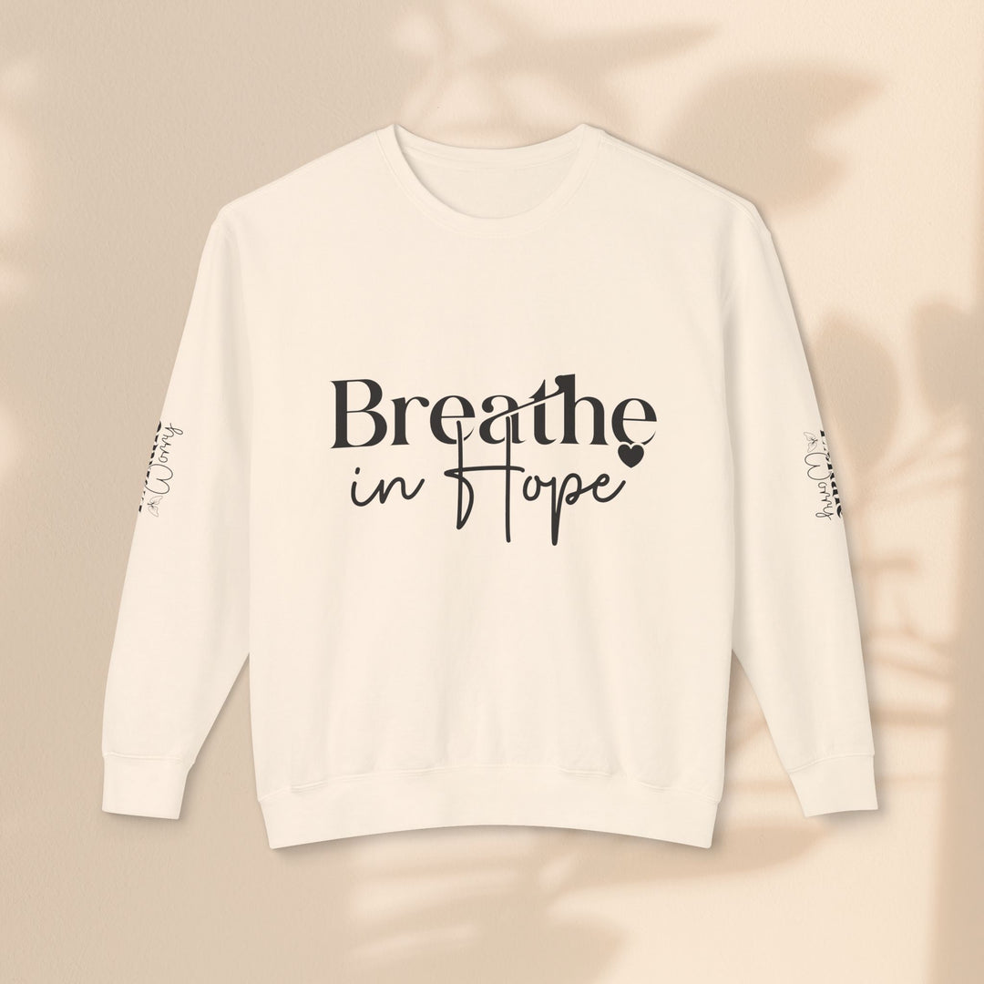 Unisex Lightweight Crewneck Sweatshirt - Breathe in Hope Exhale Worry