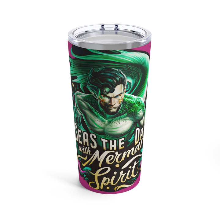 Tumbler 20oz - Seas the Day with the Merman Spirit