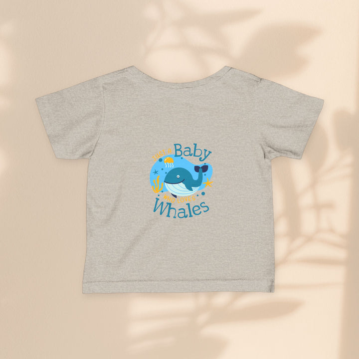 Infant Fine Jersey Tee - Just A Baby Who Loves Whales