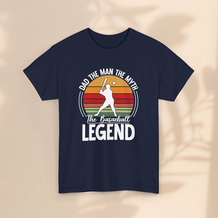 Dad The Man The Myth Baseball Legend Unisex Heavy Cotton Tee
