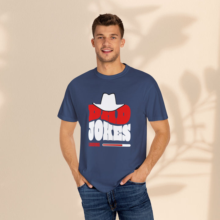 Funny Dad Jokes Unisex T-Shirt - Garment-Dyed Humor Tee