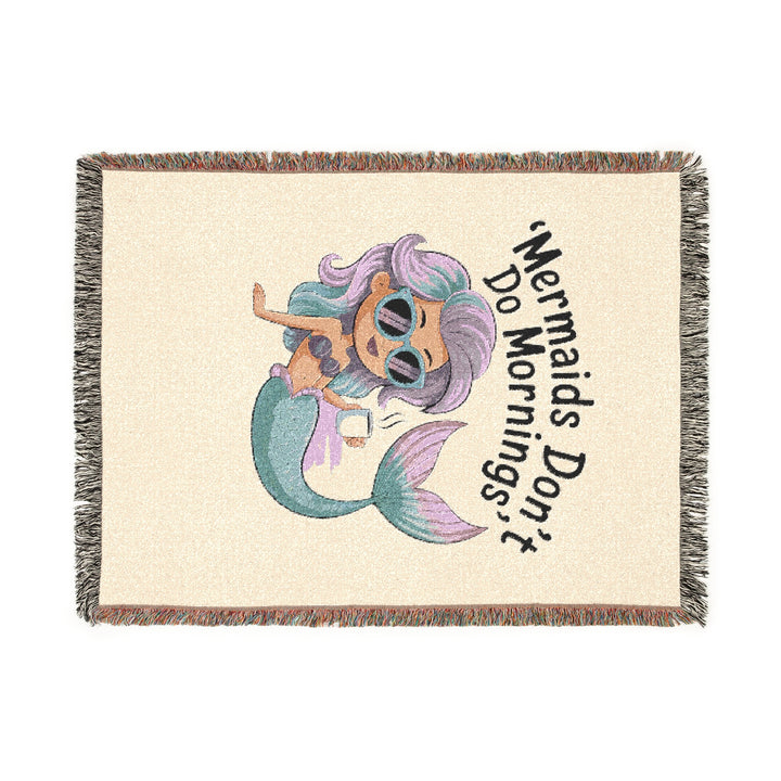 Mermaids Don’t Do Mornings Woven Blanket – Cozy Ocean-Inspired Throw, Gift for Mermaid Lovers