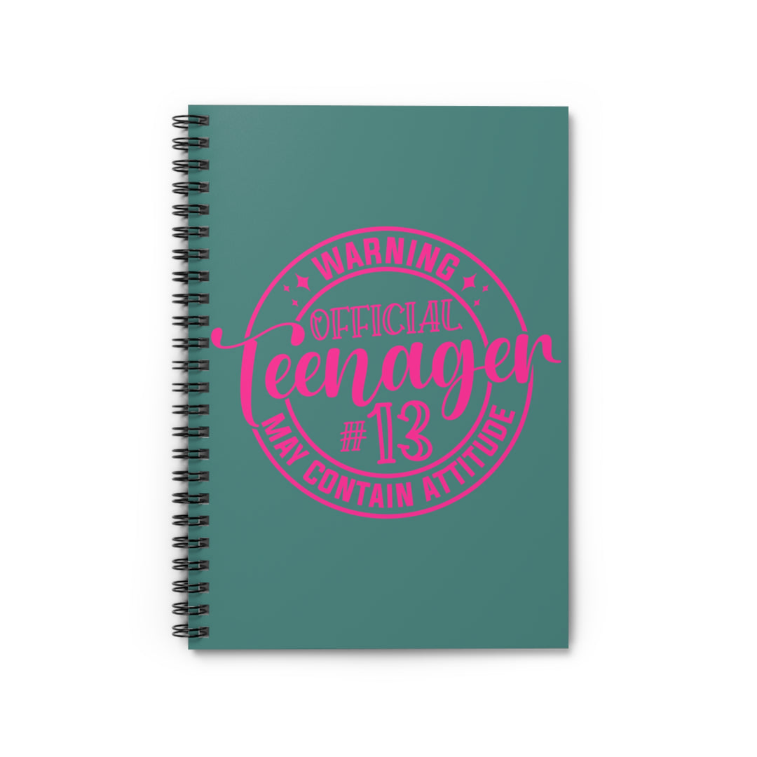 Official Teenager Spiral Notebook - Perfect for Birthdays, School, Gift for Teens, Attitude, Fun Journal