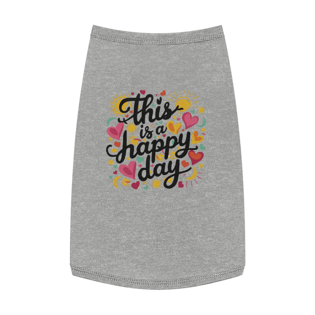 Pet Tank Top - This is a Happy Day