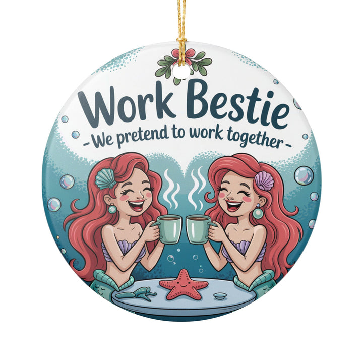 Work Bestie Funny Ceramic Mermaid Ornament – Friendship Holiday Keepsake & Office Gift