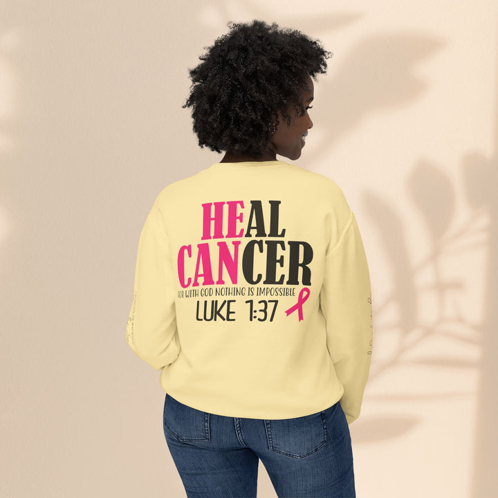 He Can Heal Cancer Sweatshirt