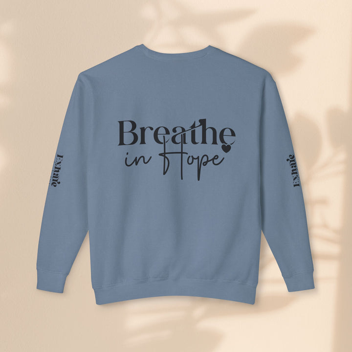 Unisex Lightweight Crewneck Sweatshirt - Breathe in Hope Exhale Worry