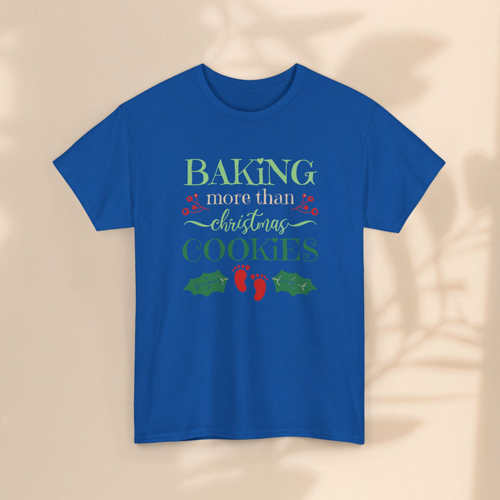 Baking More Than Christmas Cookies – Unisex Heavy Cotton Holiday Tee