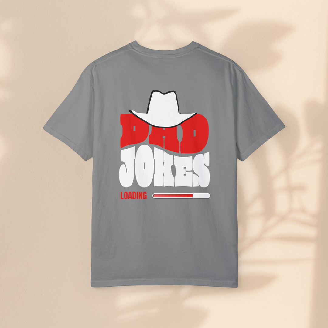 Funny Dad Jokes Unisex T-Shirt - Garment-Dyed Humor Tee
