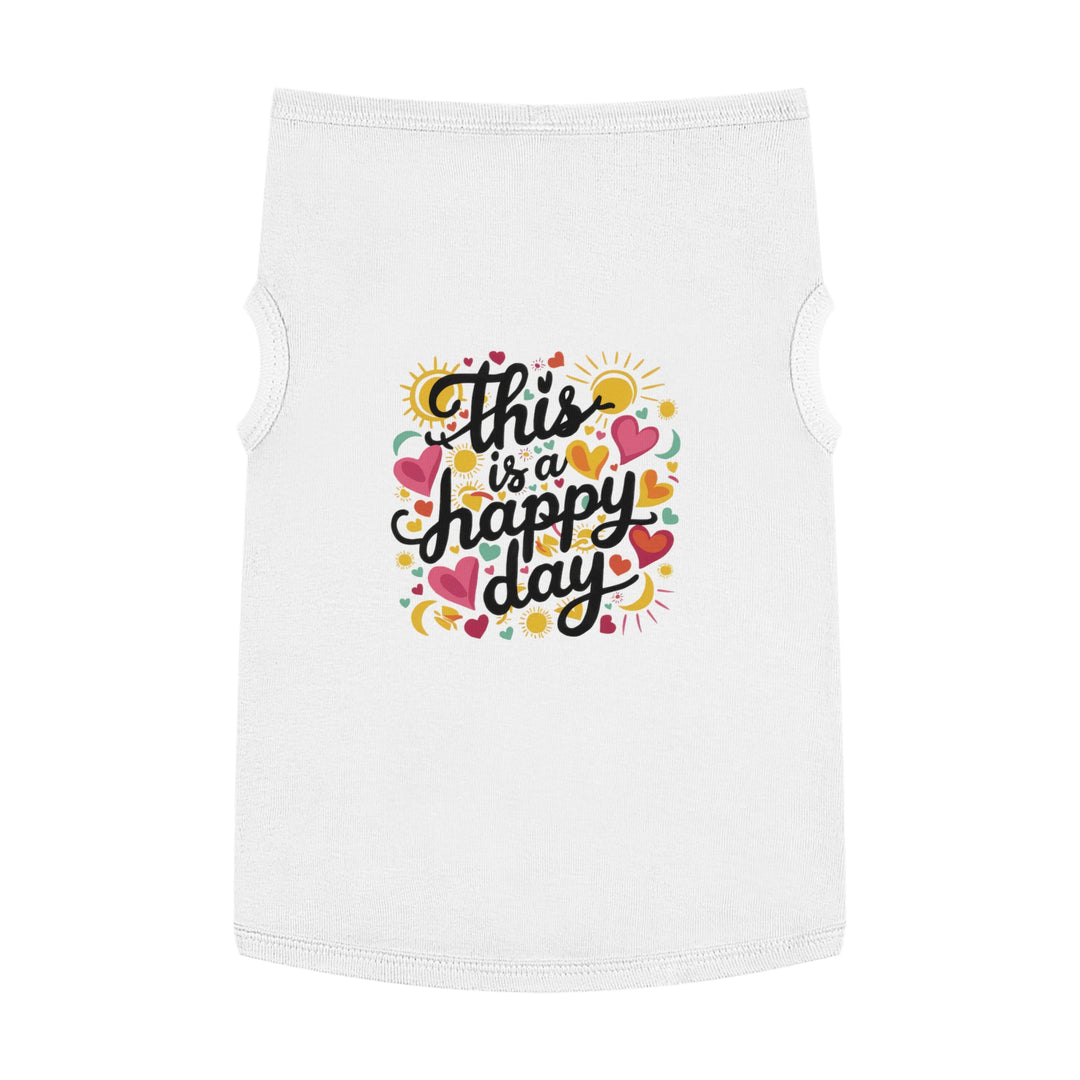 Pet Tank Top - This is a Happy Day