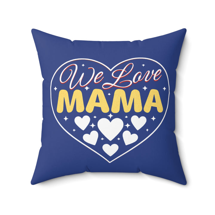 Spun Polyester Square Pillow - We Love Mama