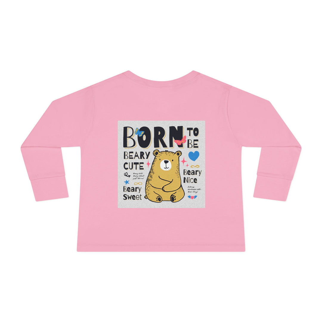 Toddler Long Sleeve Tee - Born To Be Beary Cute