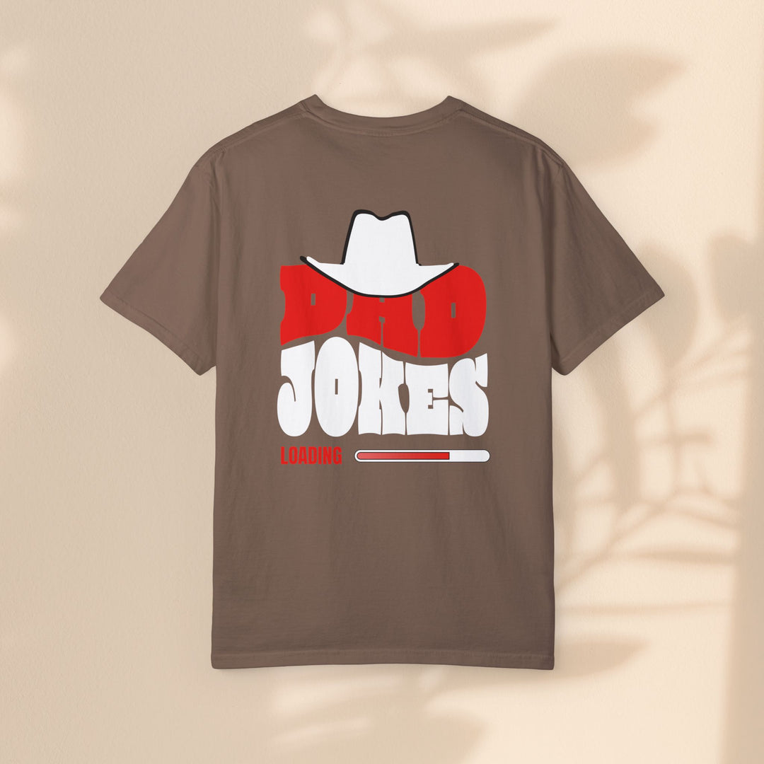 Funny Dad Jokes Unisex T-Shirt - Garment-Dyed Humor Tee