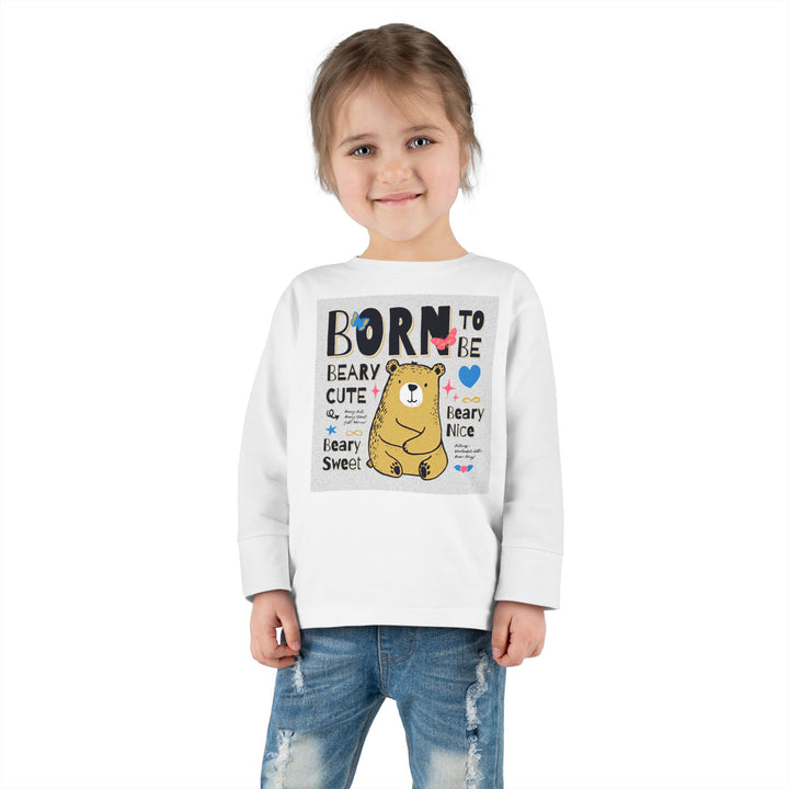 Toddler Long Sleeve Tee - Born To Be Beary Cute