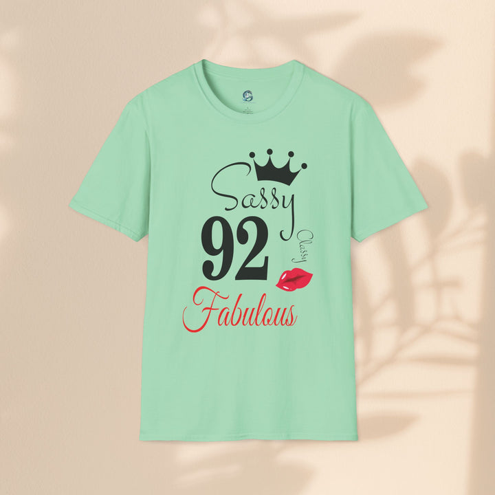 Sassy age 92 Fabulous T-Shirt | Fun Birthday Gift, Trendy Casual Wear, Statement Tee, Women's Fashion, Stylish Graphic Tee