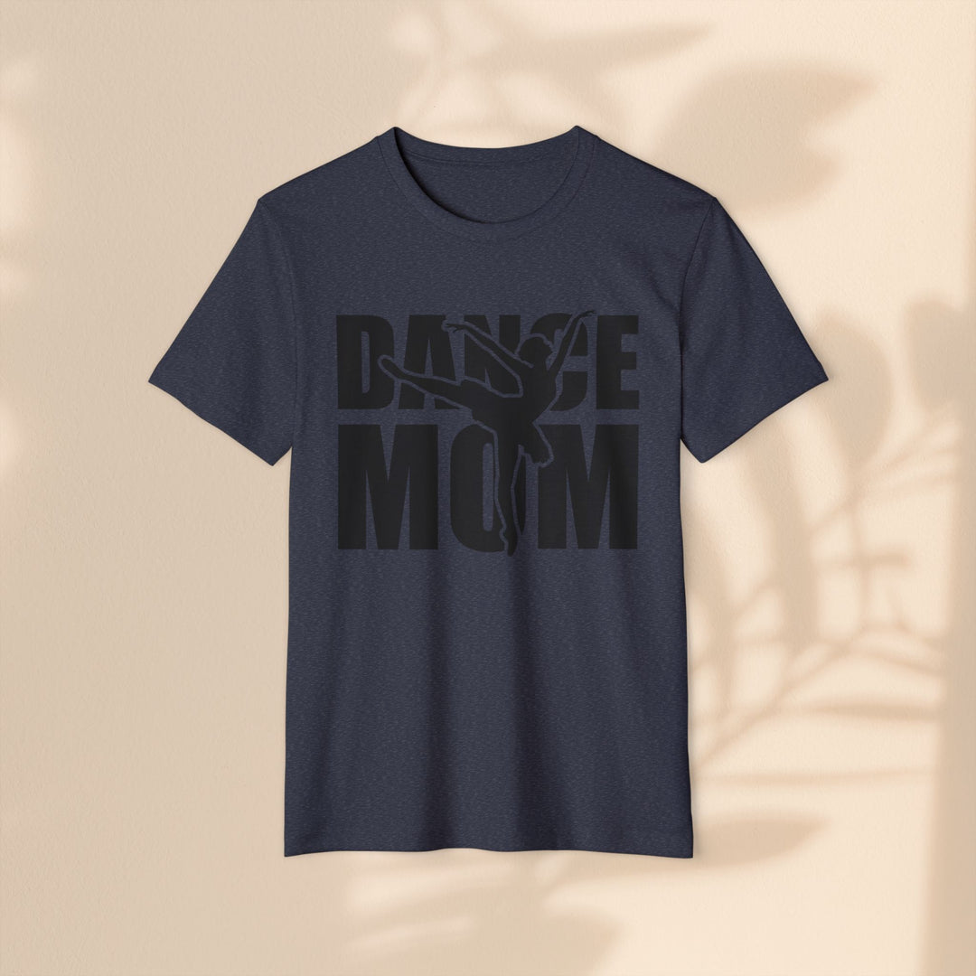 Dance Mom Organic T-Shirt - Eco-Friendly Apparel for Passionate Parents