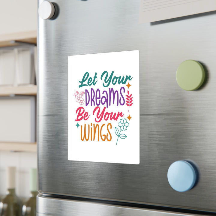 Vinyl Decal - Let Dreams Be Your Wings