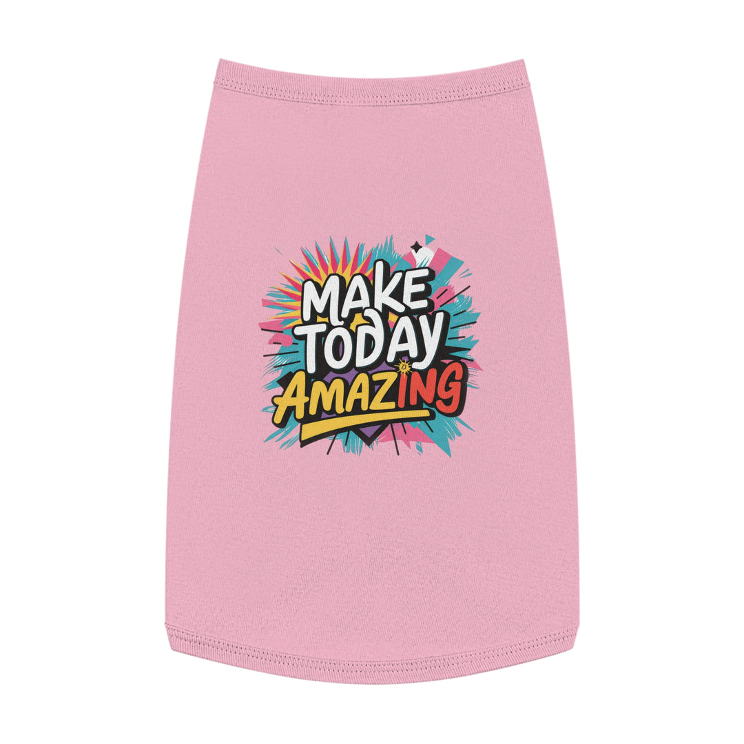 Pet Tank Top - Make Today Amazing