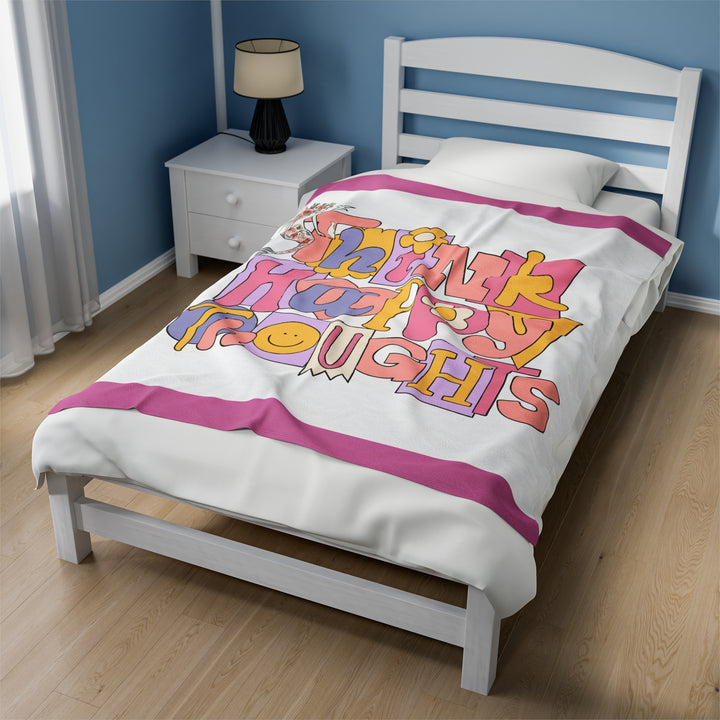 Velveteen Plush Blanket - Think Happy Thoughts