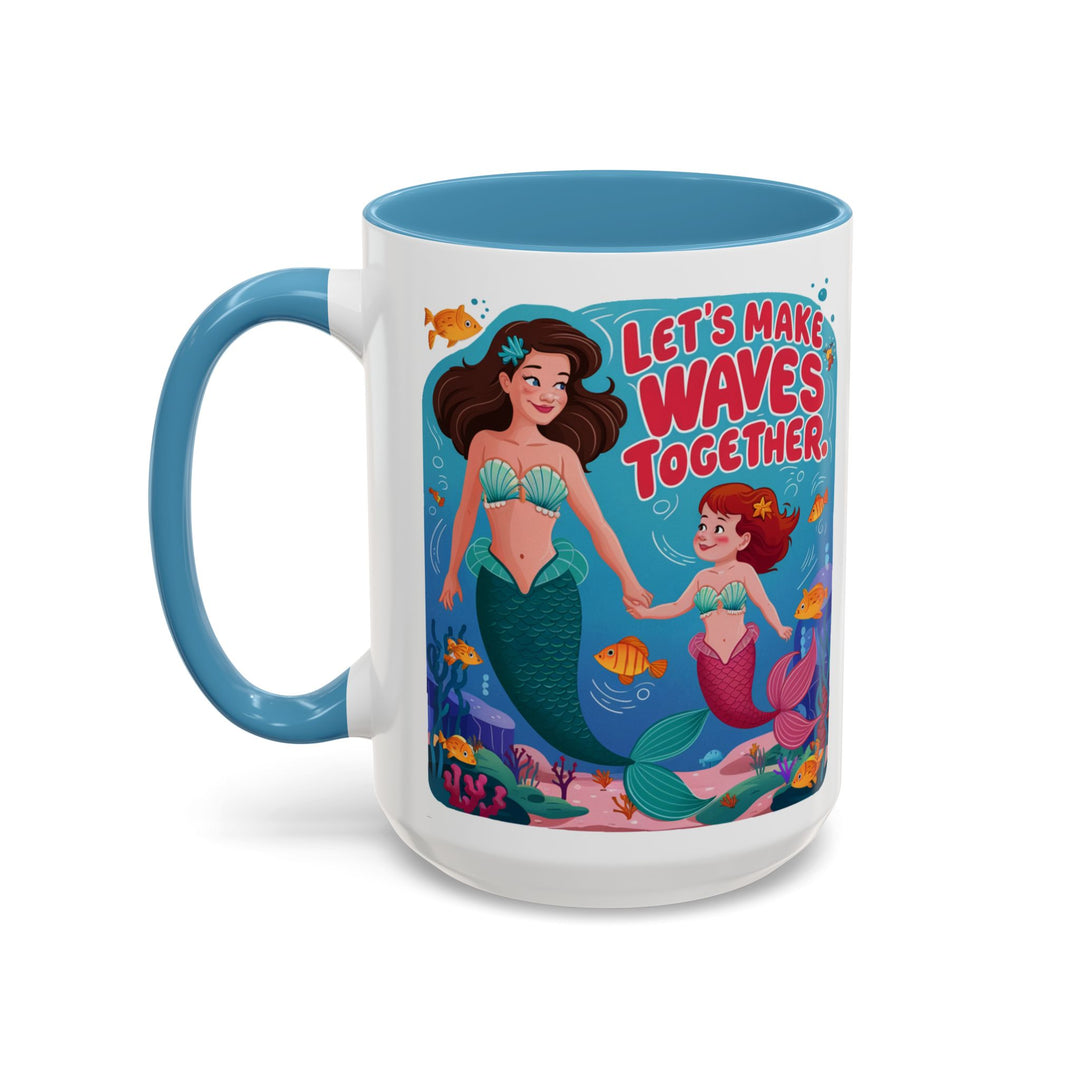 Accent Coffee Mug - Let's Make Waves Together