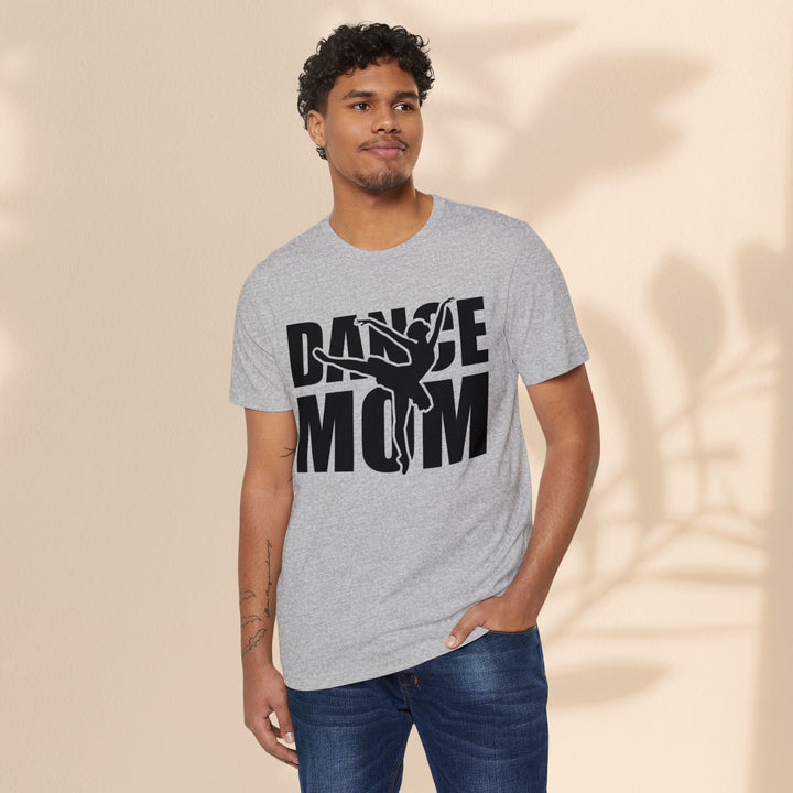 Dance Mom Organic T-Shirt - Eco-Friendly Apparel for Passionate Parents