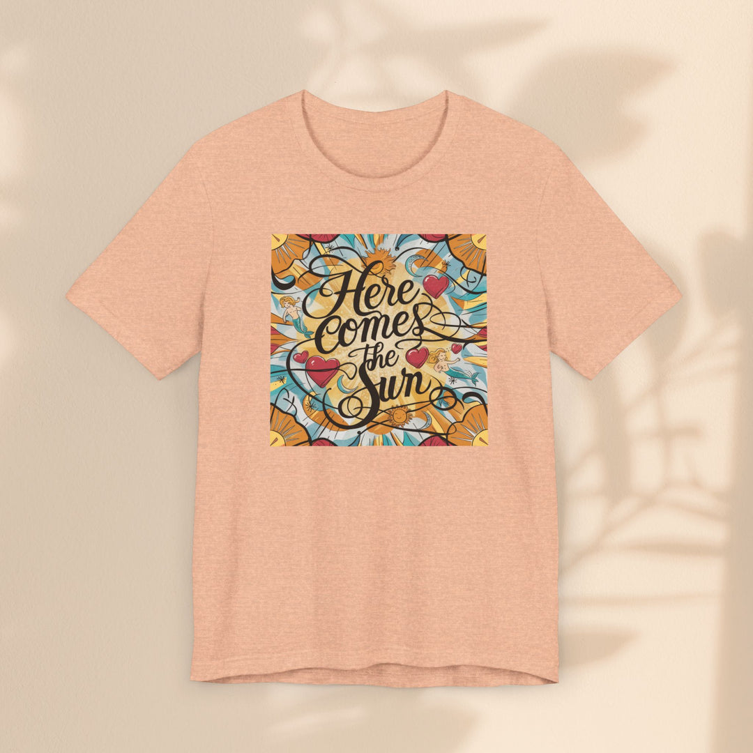 Unisex Jersey Short Sleeve Tee - Here Comes The Sun