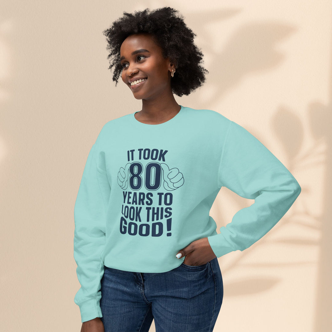 80th Birthday Sweatshirt, Funny Crewneck for Him/Her, Gift for Milestone Celebration, Unisex Lightweight Pullover, Casual Style
