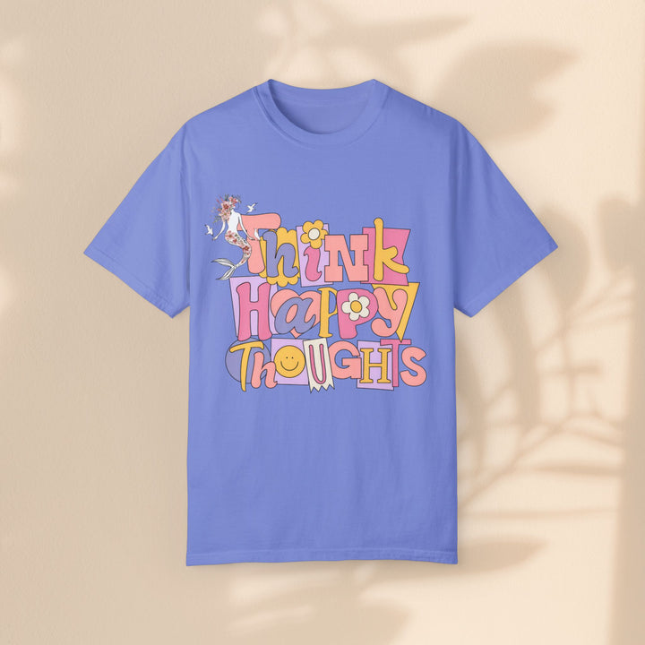 Unisex Garment-Dyed T-shirt - Think Happy Thoughts