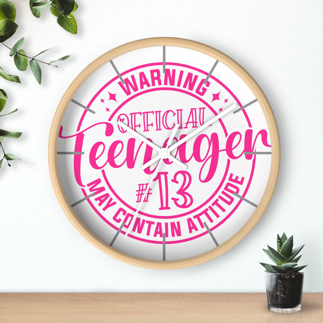 Teenager #13 Wall Clock — "Warning: May Contain Attitude" Pink Birthday Gift