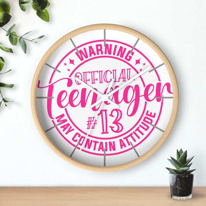 Teenager #13 Wall Clock — "Warning: May Contain Attitude" Pink Birthday Gift