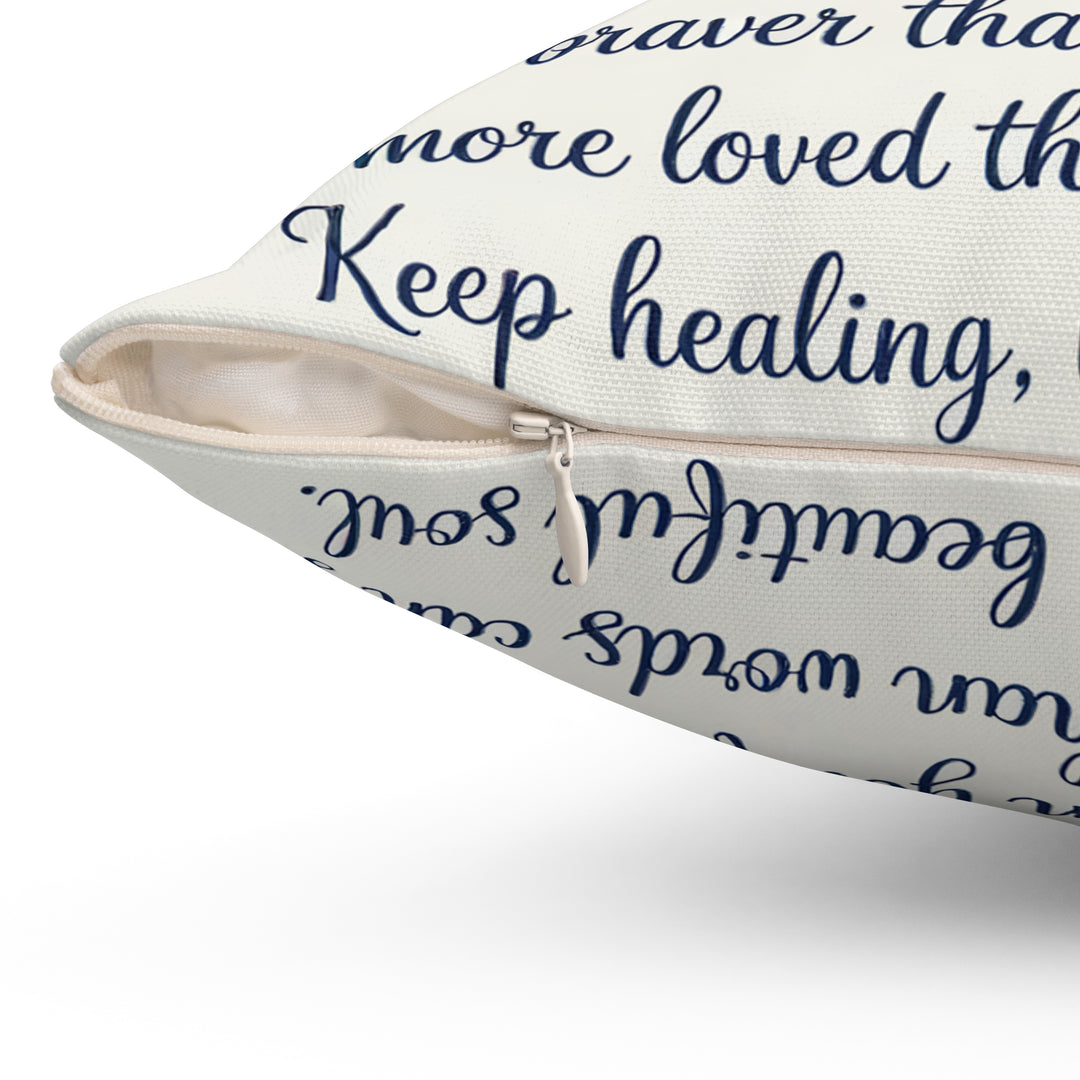 Stronger Than You Know Spun Polyester Square Pillow