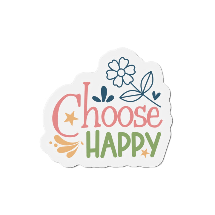 Die-Cut Magnets - Choose Happy