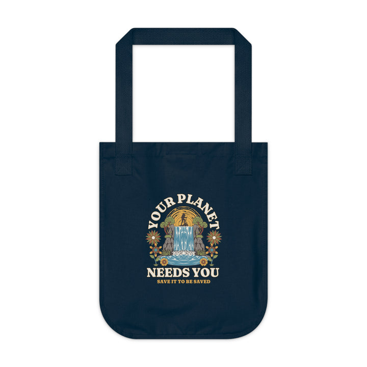 Organic Canvas Tote Bag - Your Planet Needs You