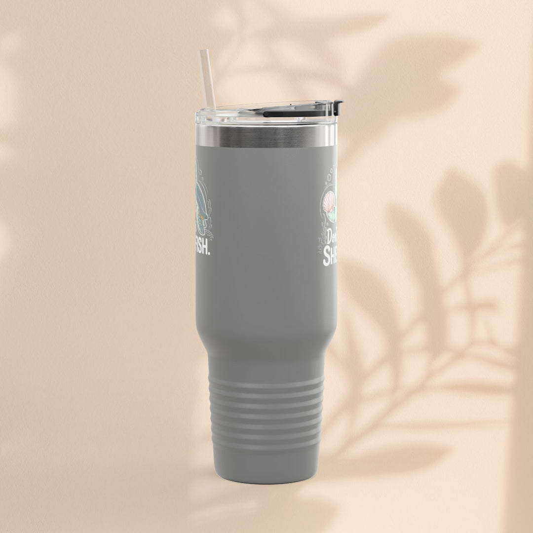 Don't Be Shellfish Insulated Travel Mug, 40oz