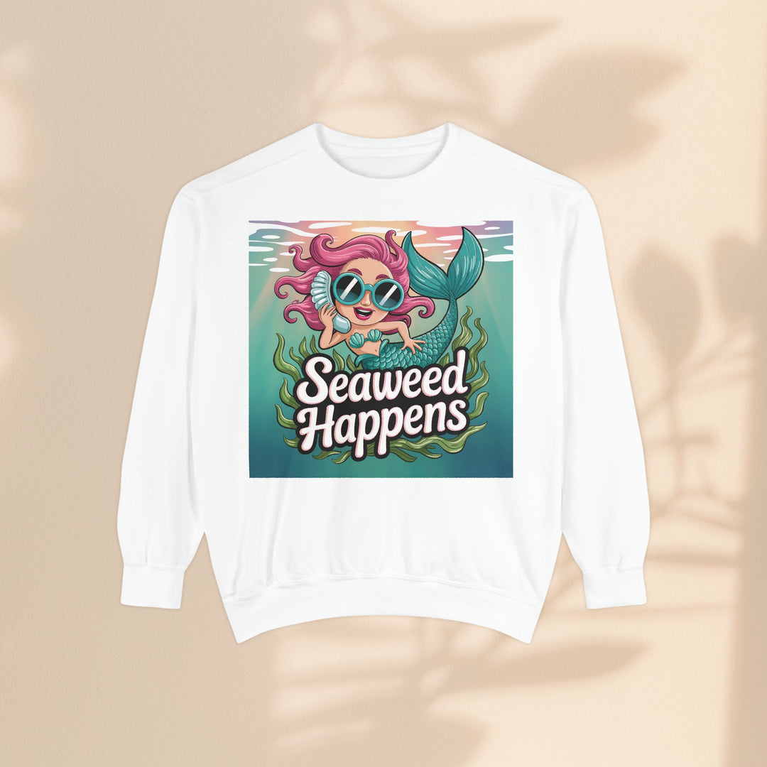 Seaweed Happens Unisex Sweatshirt, Fun Beach Apparel, Ocean Lover Gift, Stylish Casual Wear, Cozy Mermaid Sweatshirt