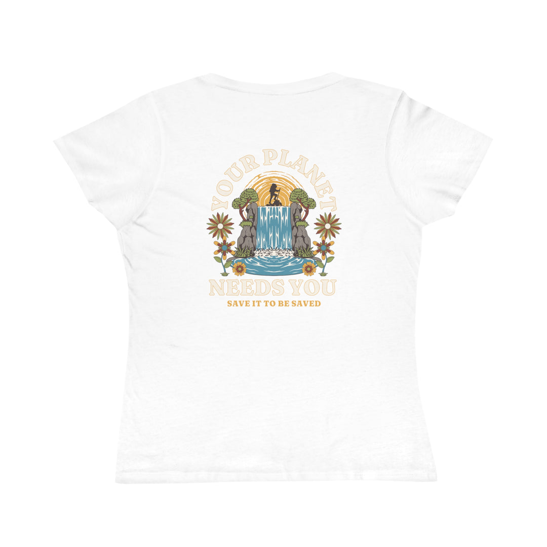 Organic Women's Classic T-Shirt - Your Planet Needs You