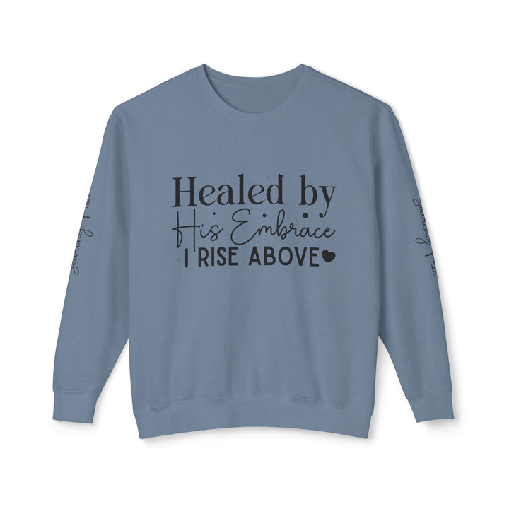 Unisex Lightweight Crewneck Sweatshirt - Healed By His Embrace