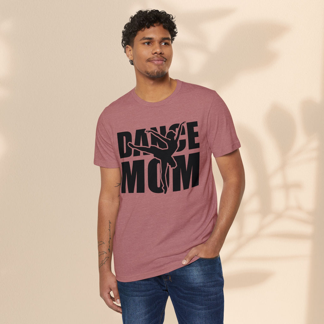Dance Mom Organic T-Shirt - Eco-Friendly Apparel for Passionate Parents