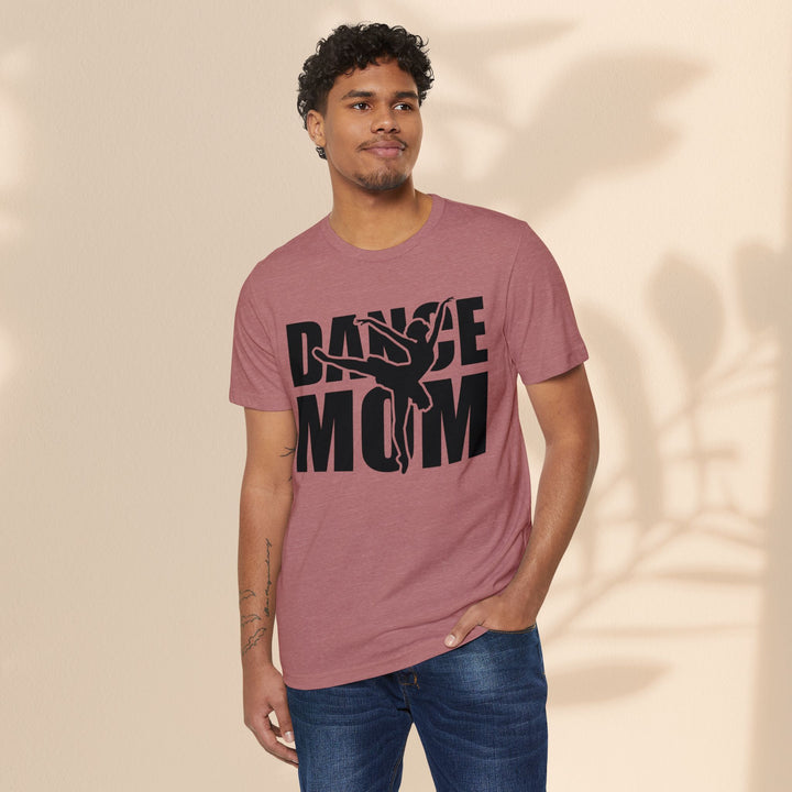 Dance Mom Organic T-Shirt - Eco-Friendly Apparel for Passionate Parents