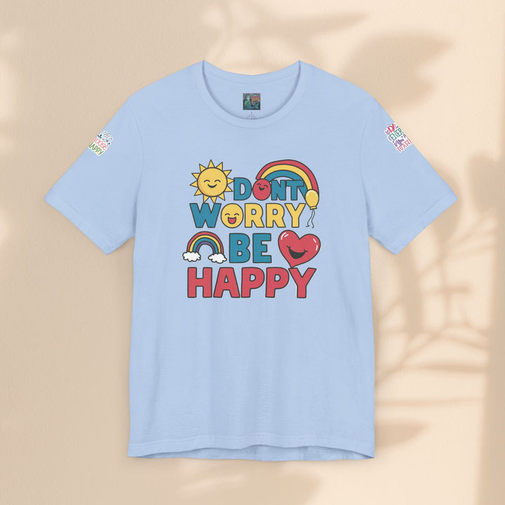 Don't Worry Be Happy Tee