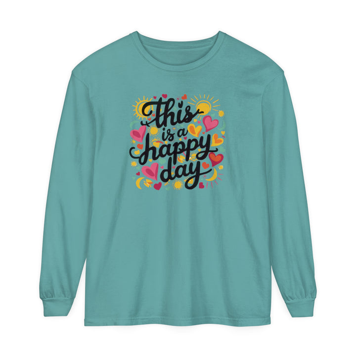 Unisex Garment-dyed Long Sleeve T-Shirt - This is a Happy Day