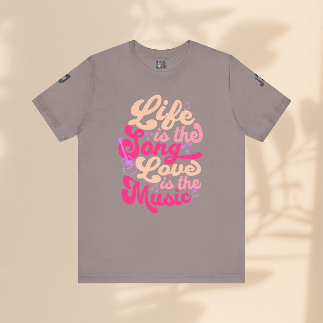 Unisex Jersey Short Sleeve Tee - Life Is A Song