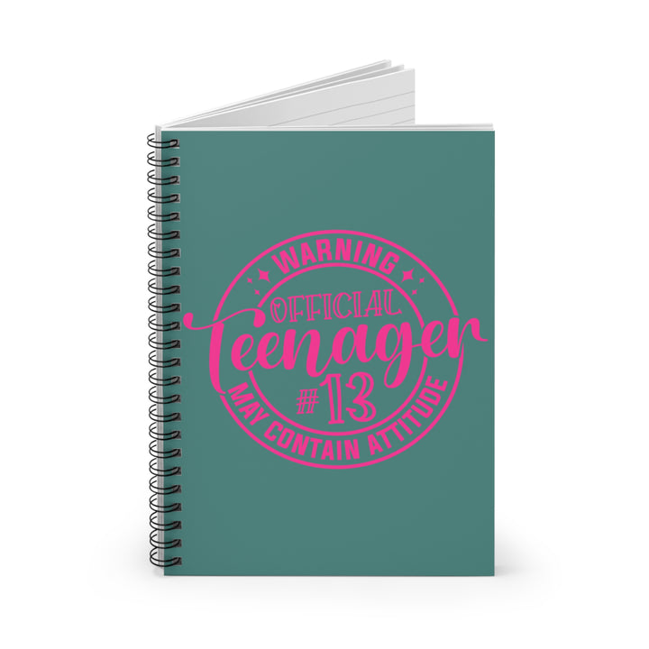 Official Teenager Spiral Notebook - Perfect for Birthdays, School, Gift for Teens, Attitude, Fun Journal